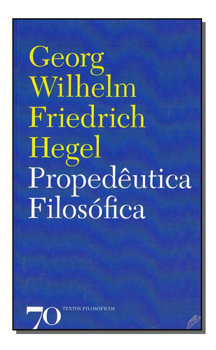 Libro Propedeutica Filosofica De Hegel Georg Wilhelm Friedri