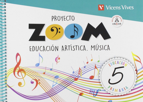 Libro Educación Artística Música 5ºprimaria. Zoom 2019