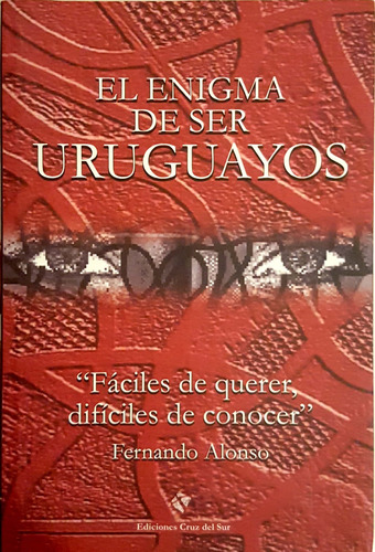 Libro El Enigma De Ser Uruguayos