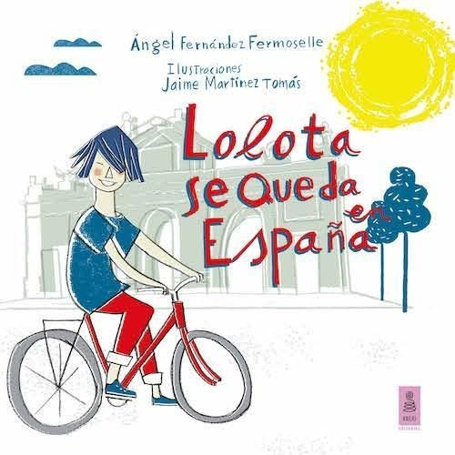 Libro: Lolota Se Queda En España. Fernandez, Angel / Martine