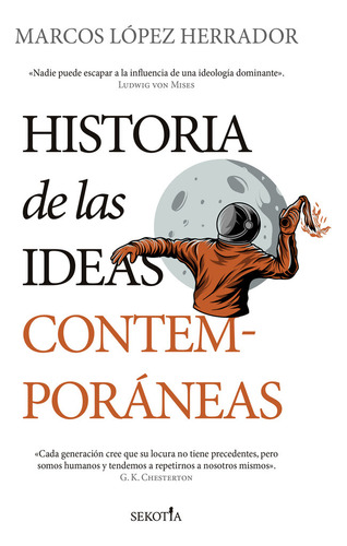 Historia De Las Ideas Contemporaneas - Lopez Herrador, Marco