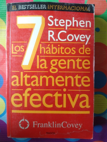 Libro Los 7 Hábitos De La Gente Altamente Efectiva S.r Covey