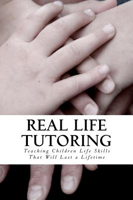 Libro Real Life Tutoring: A Step By Step Program To Easil...