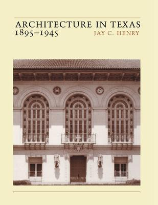 Libro Architecture In Texas - Jay C. Henry