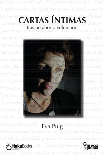 Cartas Íntimas Tras Un Aborto Voluntario, De Eva Puig