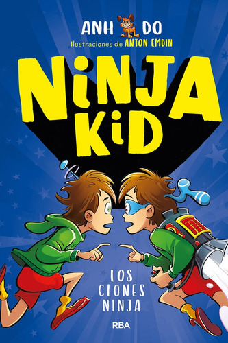 Ninja Kid 5. Los Clones Ninja, De Do, Anh. Editorial Rba Molino, Tapa Dura En Español
