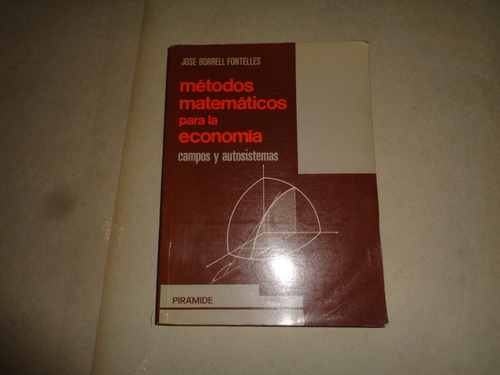 Metodos Matematicos Para La Economia  Jose Borrell Fontelles