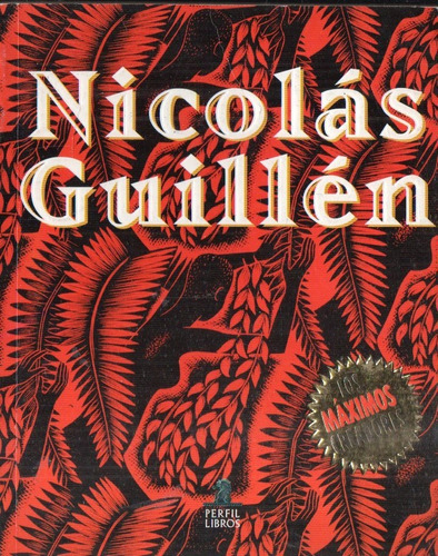 Nicolas Guillen  Los Maximos Creadores 