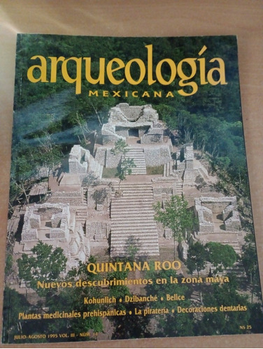 Arqueología Mexicana. #14.(quintana Roo Zona Maya)