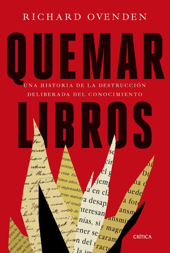 Quemar Libros, De Richard Ovenden. 9584297907, Vol. 1. Editorial Editorial Grupo Planeta, Tapa Blanda, Edición 2021 En Español, 2021