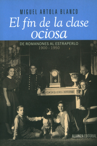 El Fin De La Clases Ociosade Romanones Al Estraperlo 1900195