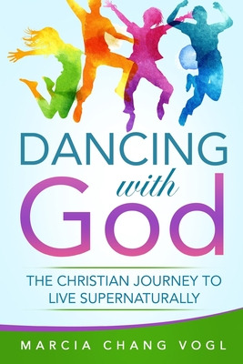 Libro Dancing With God: The Christian Journey To Live Sup...