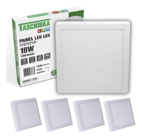 Kit 4un Painel Led Taschibra Sobrepor Quadrado 18w 6500k Cor Branco 110V/220V