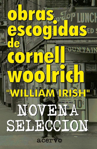 Libro: Obras Escogidas De Cornell Woolrich: Novena Seleccion