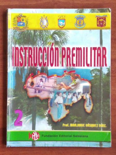 Instrucción Premilitar 2 / Prof. Marjorie Vásquez Díaz