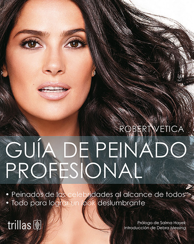 Guía De Peinado Profesional, De Vetica, Robert., Vol. 1. Editorial Trillas, Tapa Blanda En Español, 2014