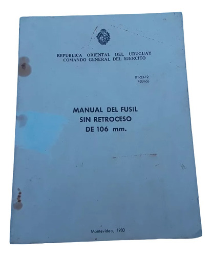 Manual Del Fusil Sin Retrocceso De 106 Mm .ejercito