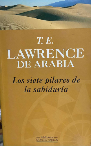 Los Siete Pilares De La Sabiduría - 1997 - T. E. Lawrence