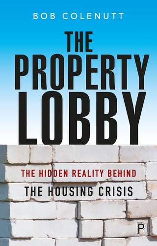 Libro: El Lobby Inmobiliario: La Realidad Oculta Detrás Del