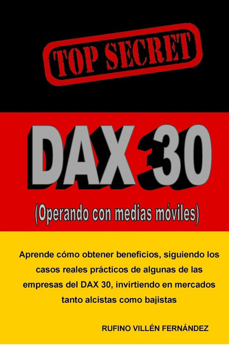 Libro: Top Secret: Dax 30 (operando Con Medias Móviles) (spa