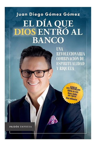 El Día Que Dios Entro Al Banco - Libro Nuevo, Original