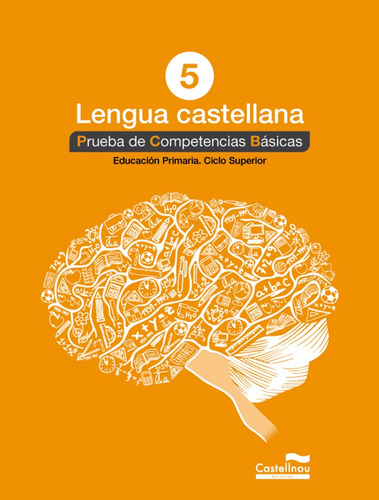 Libro Lengua Castellana 5. Prueba Competencias Basicas