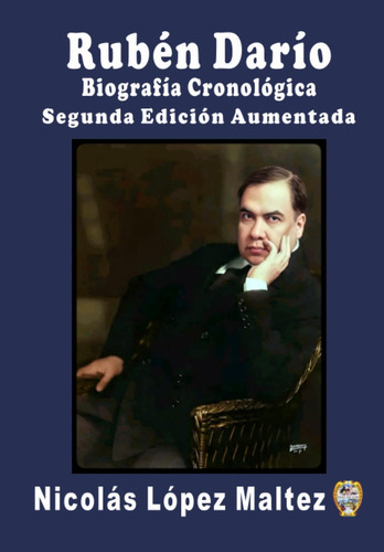 Libro: Rubén Darío Biografía Cronológica (edición En