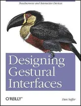 Comprar Designing Gestural Interfaces - Dan Saffer
