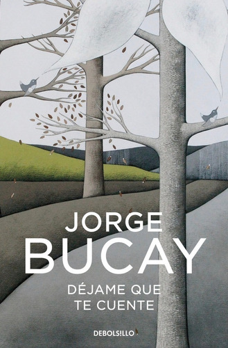Dejame Que Te Cuente- Bucay, Jorge *