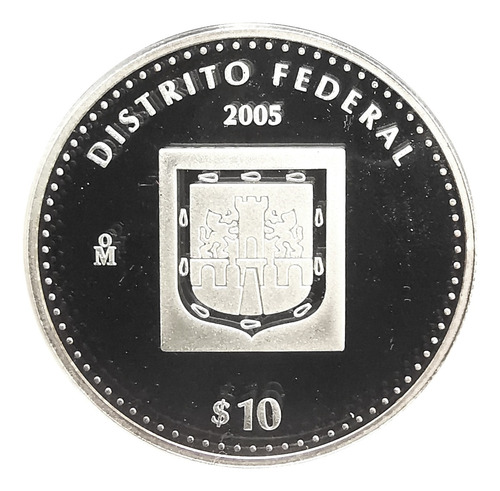 10 Pesos Distrito Federal 1ra Fase 2005 Plata Proof Blíster