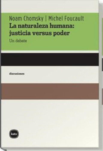 Naturaleza Humana,la 2ed (discusiones) / Chomsky