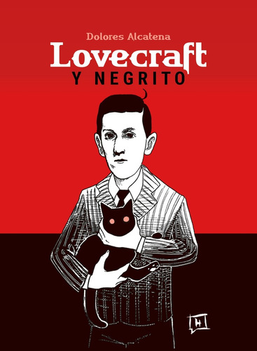 Lovecraft Y Negrito - Dolores Alcatena