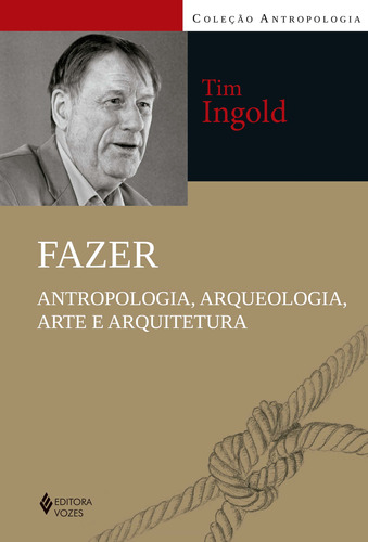 Libro Fazer: Antropol Arqueologia Arte E Arquitetura De Ingo