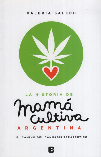 La Historia De Mama Cultiva Argentina - Valeria Salech