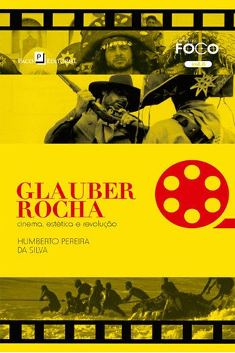 Glauber Rocha: Cinema, Estética E Revolução, De Rocha, Humberto Pereira. Editorial Paco Editorial, Tapa Mole, Edición 1ª Edição - 2016 En Português