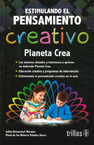 Libro Estimulando El Pensamiento Creativo / Planeta Crea De