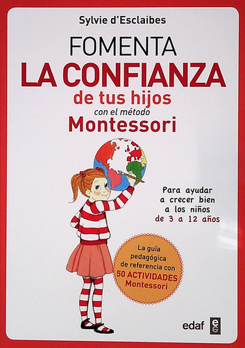 Fomenta La Confianza De Tus Hijos Con El Metodo Montessori -