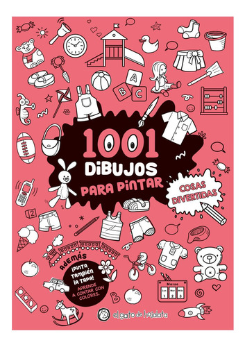 1001 Dibujos Para Pintar Cosas Divertidas 4 Años