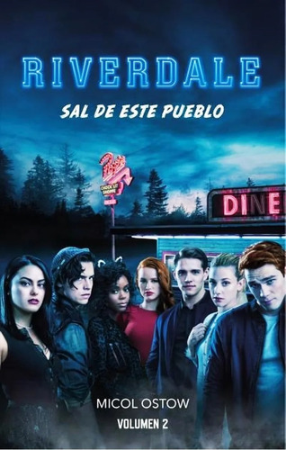 Riverdale Sal De Este Pueblo Vol 2 Micol Ostow Oferta Cierre