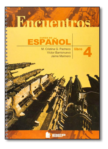 Encuentros: Curso de Espanol - 9º Ano - Libro 4, de Maria Cristina G. Pacheco. Editora IBEP  DIDATICO, capa mole em português