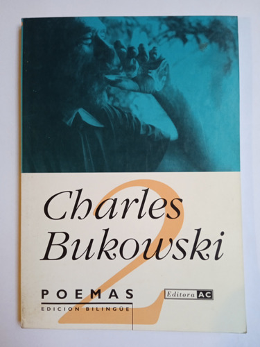 Poemas. Tomo 2. (edición Bilingüe) - Charles Bukowski