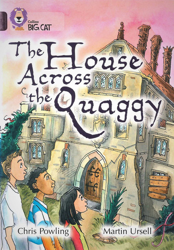 House Across The Quaggy - Band 18 - Big Cat, De Powling, Chris & Ursell, Martin. Editorial Harper Collins Publishers Uk En Inglés, 0