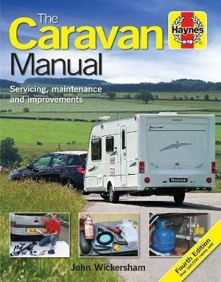The Caravan Manual : Servicing, Maintenance And I (hardback)