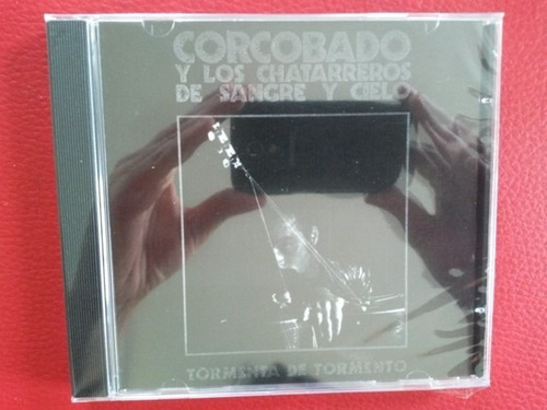 Cd Corcobado Y Los Chatarreros Tormenta De Tormento Tz05