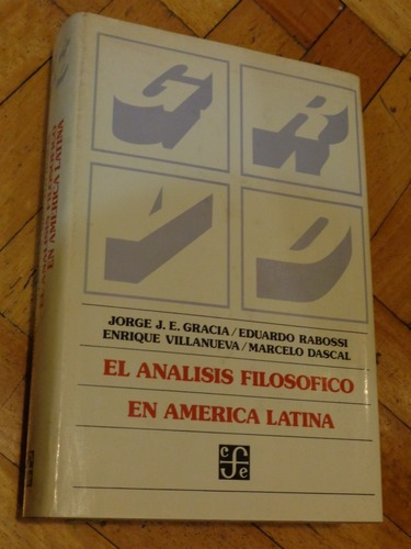 El Análisis Filosófico En América Latina. Jorge Grac&-.