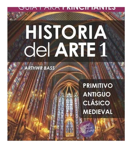 Libro: Historia Del Arte 1: Guía Para Principiantes (spanish