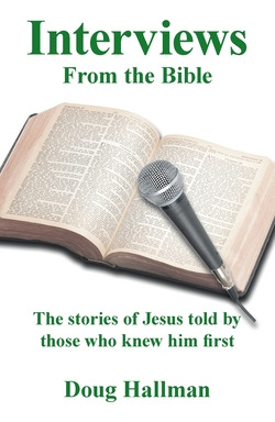 Libro Interviews From The Bible: The Stories Of Jesus Tol...