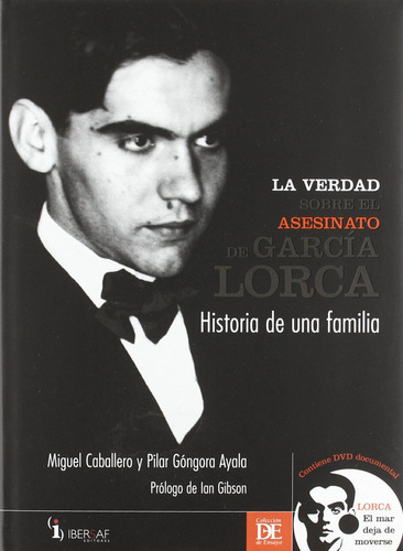 Libro Ibersaf La Verdad Sobre Asesinato Garcia Lorca - Ca...