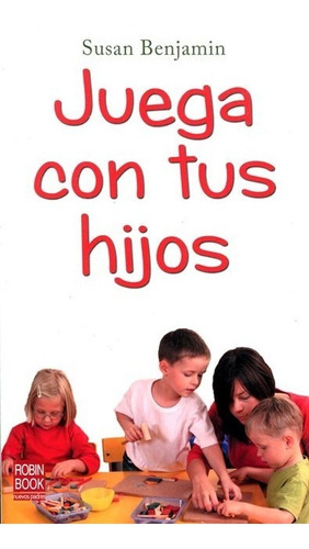 Juega Con Tus Hijos