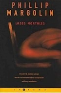 Libro Lazos Mortales (la Trama) De Margolin Phillip
